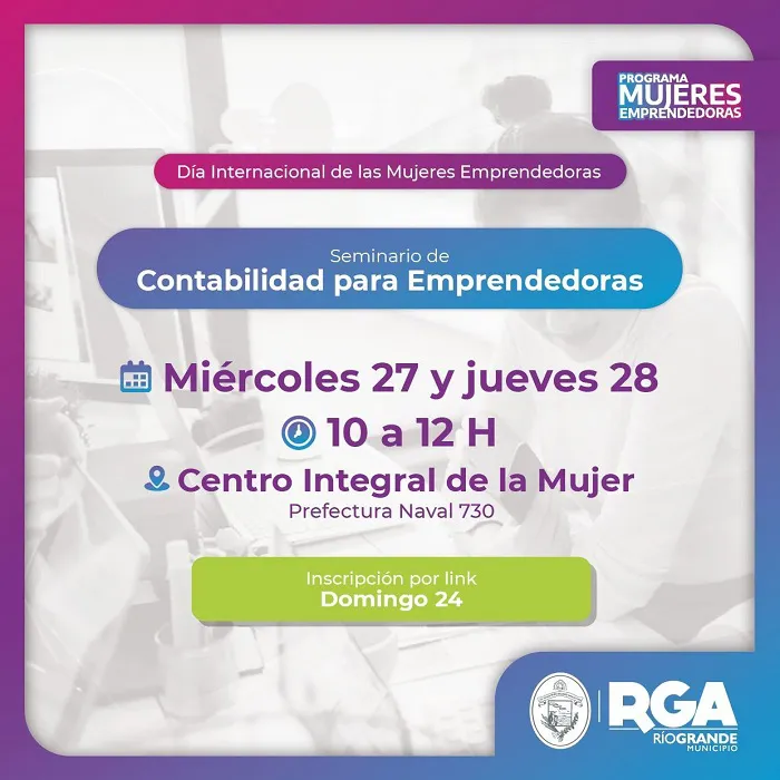 Se dictará un seminario de “Contabilidad para Emprendedoras” en Río Grande  2