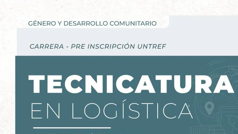 Abren inscripciones para la tecnicatura en Logística en la Universidad Tres de Febrero (1)